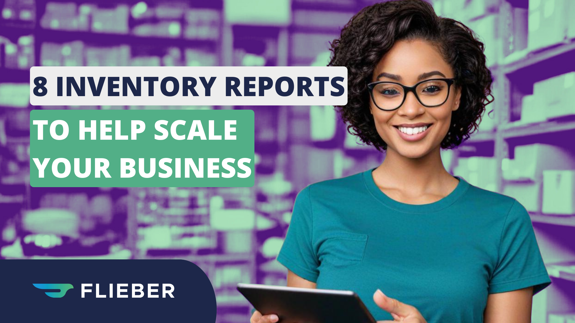 8 Inventory Reports to Help Scale Your Business
